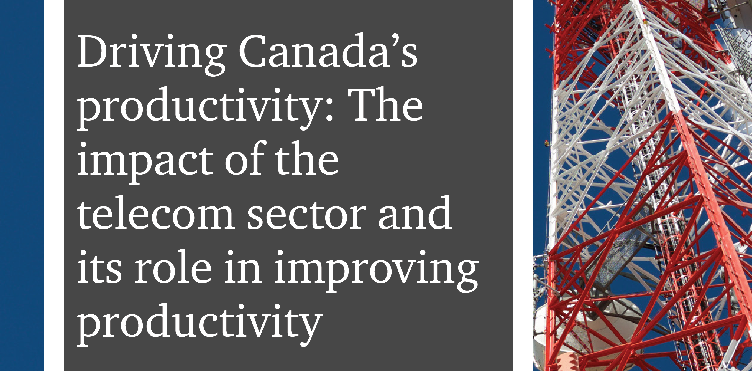 Empowering Canada’s Digital Future: The Role of Telecom Investments in Boosting Productivity